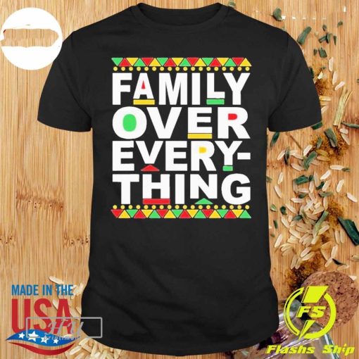 Family Over Everything Shirt