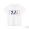 Felon Hillbilly 24 Tee Shirt