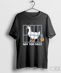 Goose Got Too Silly Mugshot Shirt