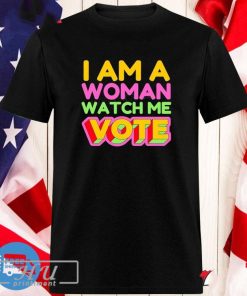 I Am A Woman Watch Me Vote Girl Voter Kamala Harris Walz T-shirt