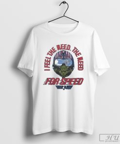 I Feel The Need The Need For Speed Top Gun T-shirt