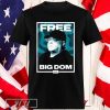 Jason Hayes Free Big Dom T-shirt