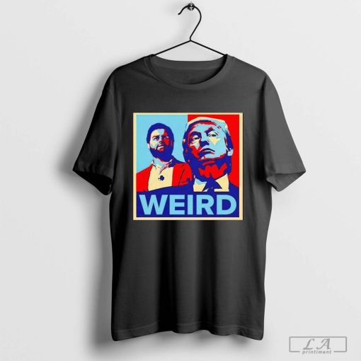 Jd Vance Trump Weird Hope Shirt