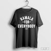 Kamala For Everybody 2024 Shirt