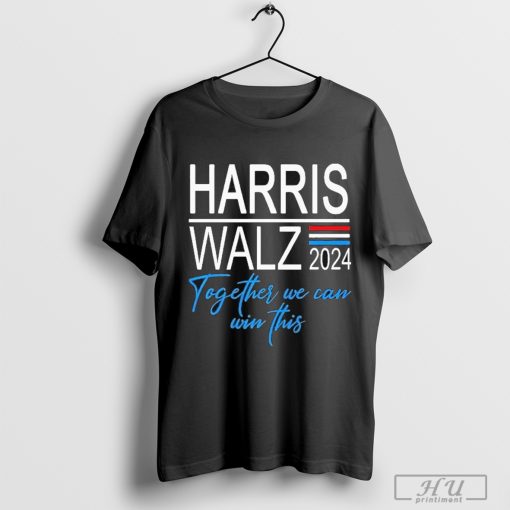 Kamala Harris 2024 Harris Walz Together We Can Win This Premium T-Shirt