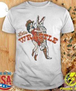 Let's Wrastle Cowgirl Shirt