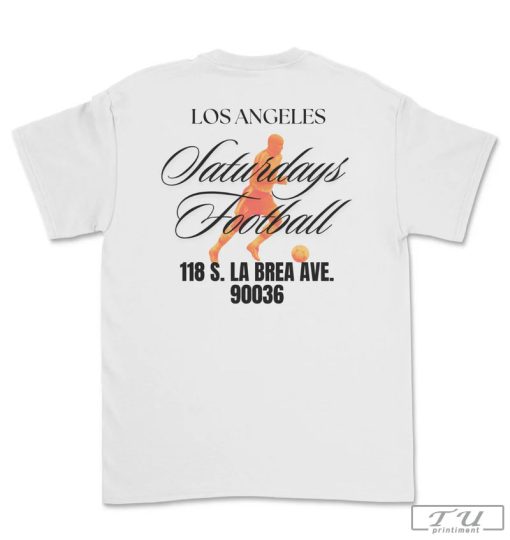 Los Angeles Brea Saturdays Football S LA Brea Ave T-Shirts