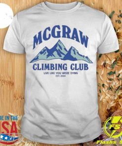 Mcgraw Climbing Club Funny Shirt