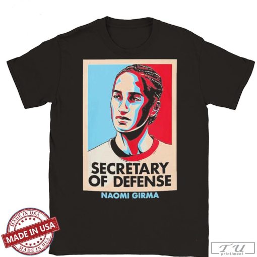 Naomi Girma Secretary of Defense Shirt