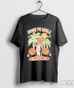 Official Kamala Harris 2024 Coconuts For Kamala T-shirts