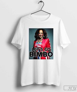 Official Kamala Harris Let’s Go Bimbo T-Shirt