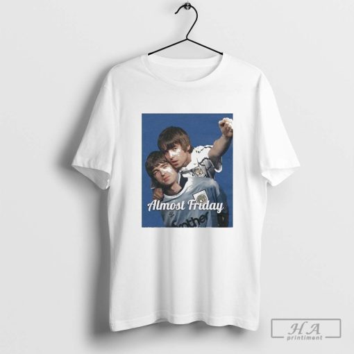 Official Liam Gallagher And Noel Gallagher Oasis Band Almost Friday T-Shirt