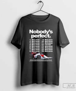 Official McLaren MP4 4 1988 Nobody’s Perfect T-Shirts