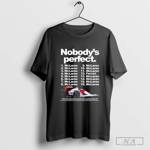 Official McLaren MP4 4 1988 Nobody’s Perfect T-Shirts