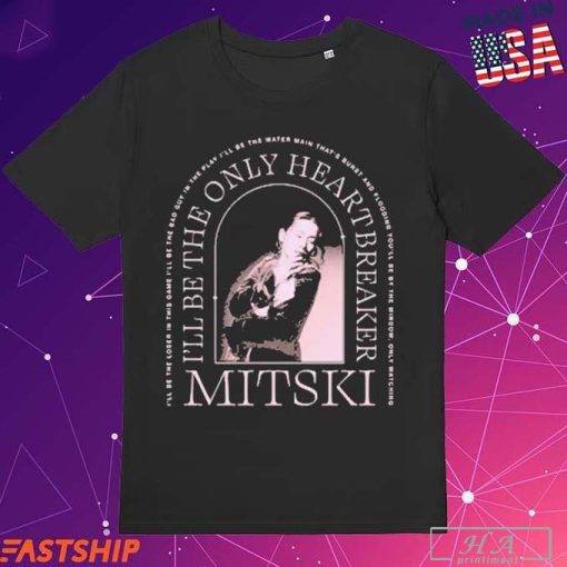 Official Mitski I’ll Be The Only Heartbreaker T-Shirts