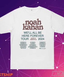 Official Noah Kahan America We’ll All Be Here Forever Tour 2024 T-Shirts