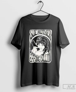 Official Sure Mother Effing Dillon T-shirt