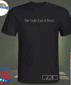 Official The Tight End Of Beers Tee Shirt