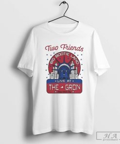 Official Two Friends Statue Of Liberty Big Bootie Land At The Gron New York City T-Shirts