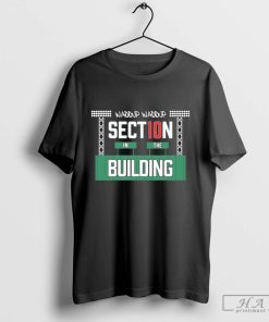 Official Waddup Section In The Building T-Shirts