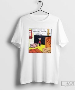 Oh I chased the pussy and now I’m Lost shirt