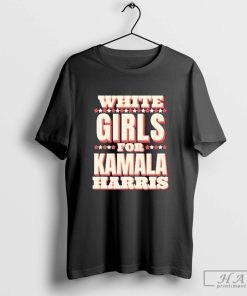 Original White Girls For Kamala Harris 2024 T-shirt