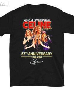 Queen Of Power Ballads Celine Dion 57th Anniversary 1968-2025 Signature T-Shirt