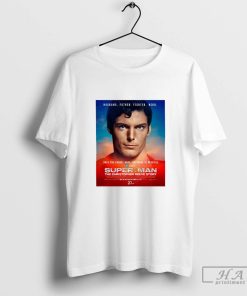 Super Man The Christopher Reeve Story In Theaters September 21 And 25 2024 Fan Gifts Classic T-Shirt