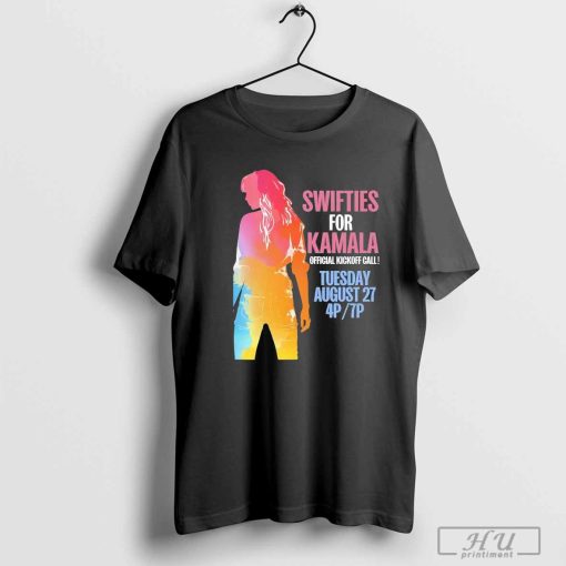 Swifties for Kamala offical kickoff call tuesday August 27 shirt