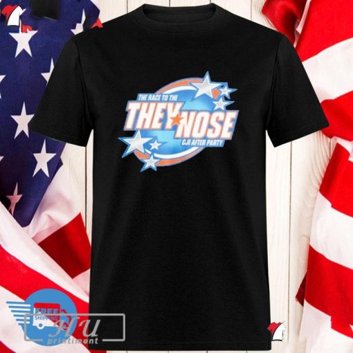 The Race To The They Nose Cji After Party T-shirt