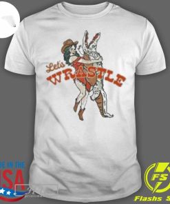 Top Let's Wrastle Cowgirl T-shirt