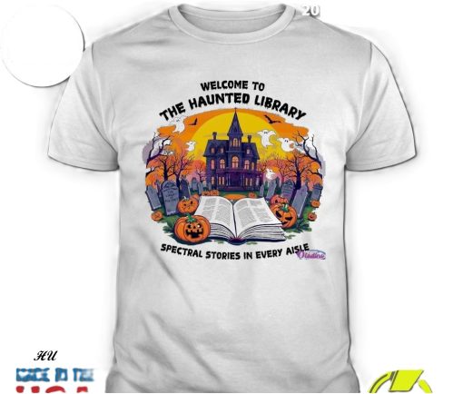 Top Welcome To The Haunted Library 2024 T-shirt