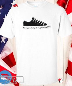 Wear Shoes Ladies There’s Glass Everywhere Glass Ceiling Kamala Harris And Tim Walz For President T-shirt