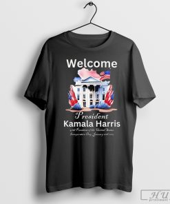 Welcome President Kamala Harris 47th President Of The United States Inauguration Day January 20th 2025 America White House T-shirt