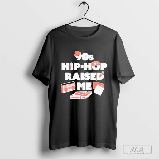 90s Hip-hop Raised Me 2024 Shirt