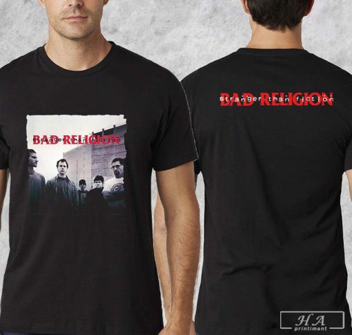 Bad Religion Stranger Than Fiction Fan Gifts Two Sides Classic T-Shirt