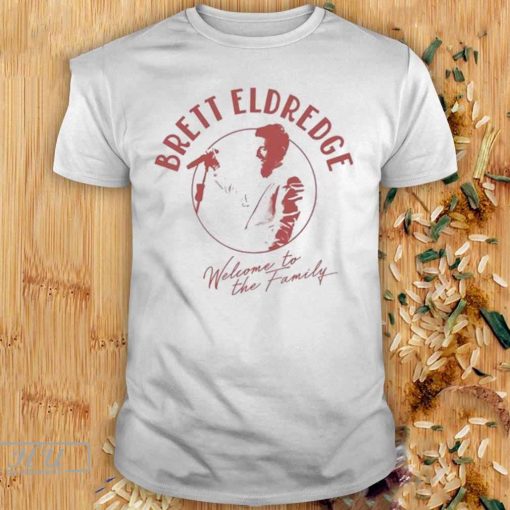 Brett Eldredge Welcome To The Family Shirt