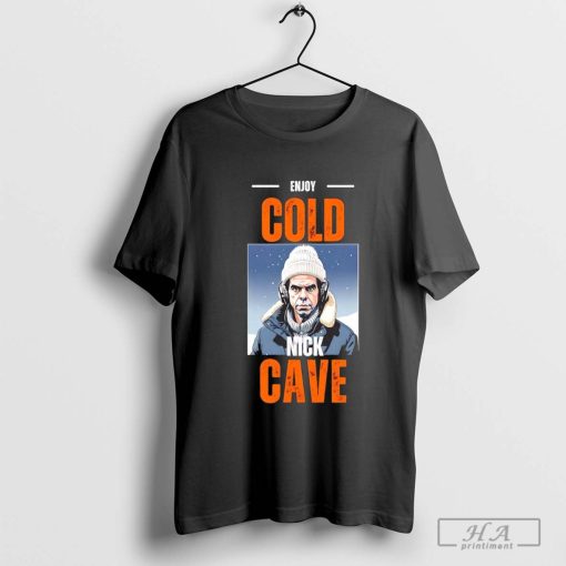 Enjoy cold Nick cave T-shirt