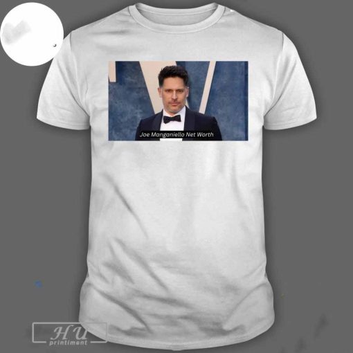 Funny Joe Manganiello Net Worth T-shirt