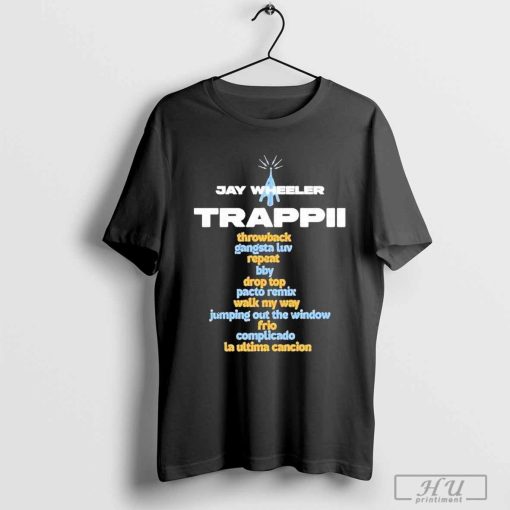 Jay Wheeler Trappii Shirt