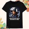 Kamala Harris Kamala Harris I Won The First Debate And How Here’s Mine Won Witch Spell Halloween 2024 T-Shirts