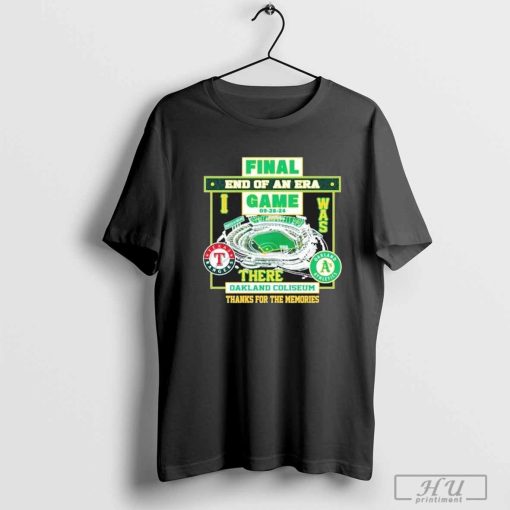 Oakland Athletics Final End Of An Era Game There Oakland Coliseum Shirt