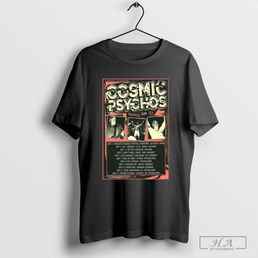 Official Cosmic Psychos Tour European November 2024 Poster shirt