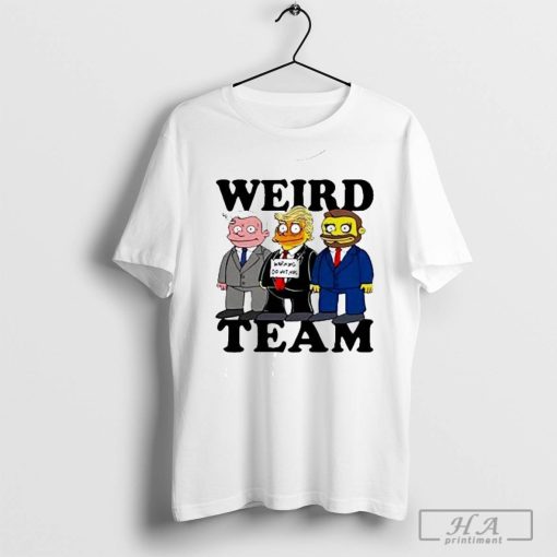 Official the Simpsons Weird Team Warning Do Nothing Shirt