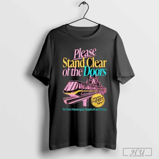 Please Stand Clear Of The Doors Shirt