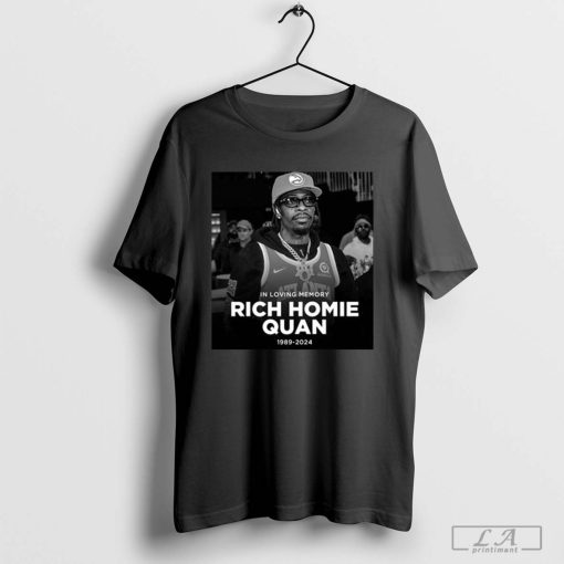 Rip Rich Homie Quan 1989-2024 Shirt