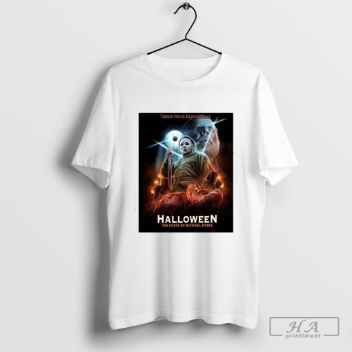 Terror Never Rests In Peace Halloween The Curse Of Michael Myers Shirt