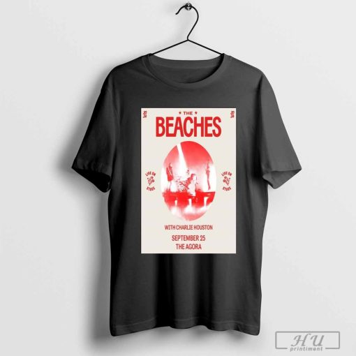 The Beaches Agora Theatre In Cleveland OH September 25 2024 Tour Shirt