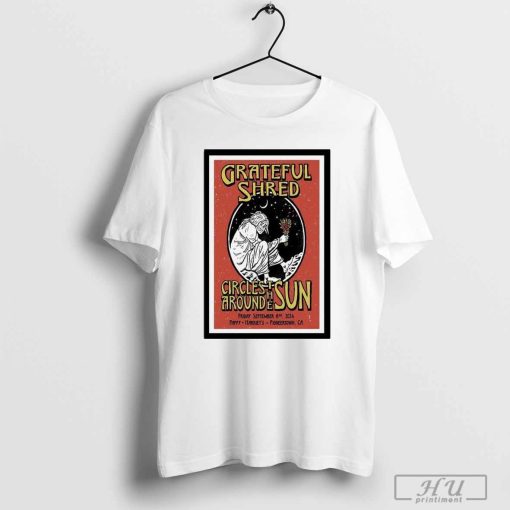 Tour Poster Grateful Shred In Pioneertown, CA On September 6 2024 T-Shirt