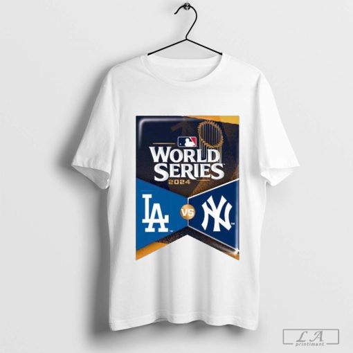 2024 World Series Match Up Banner Los Angeles Dodgers vs New York Yankees Shirt